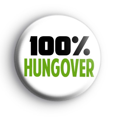 100% Hungover Badge
