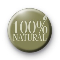 100% Natural Button Badges