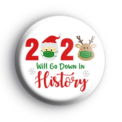 2020 Will Go Down In History Badge