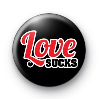 Anti Valentines Love Sucks Badge