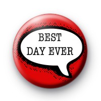 Best Day Ever Badge