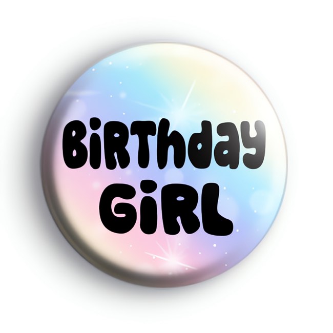 Fun Birthday Girl Badge