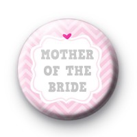 Cute Pink Mother of the Bride Badge