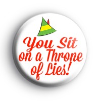 You Sit on a Throne of Lies ELF Badge thumbnail