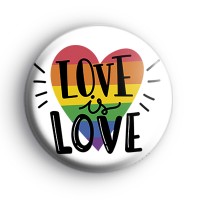 Rainbow Heart Love is Love Badge