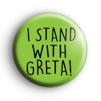 I Stand With Greta Green Badge