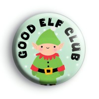 Good Elf Club Badge Button Badges