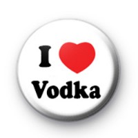 I Love Vodka Badges