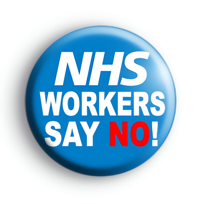 NHS Workers Say NO Badge