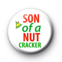Son of a Nut Cracker Button Badge thumbnail