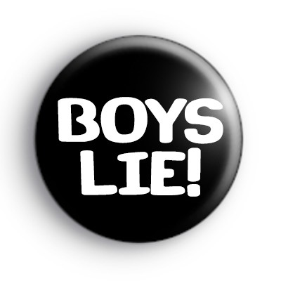 Boys Lie Badge medium