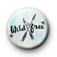 Wild & Free Button Badge