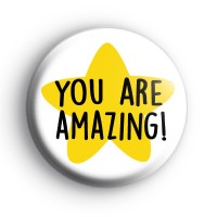 You Are Amazing Positive Star Badge