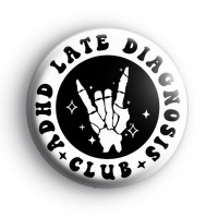 ADHD Late Diagnosis Club Badge