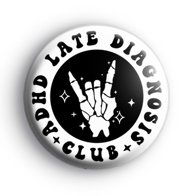 ADHD Late Diagnosis Club Badge medium