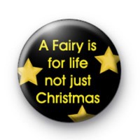 A Fairy is for life badges