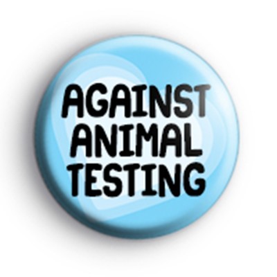 Against Animal Testing Badge : Kool Badges