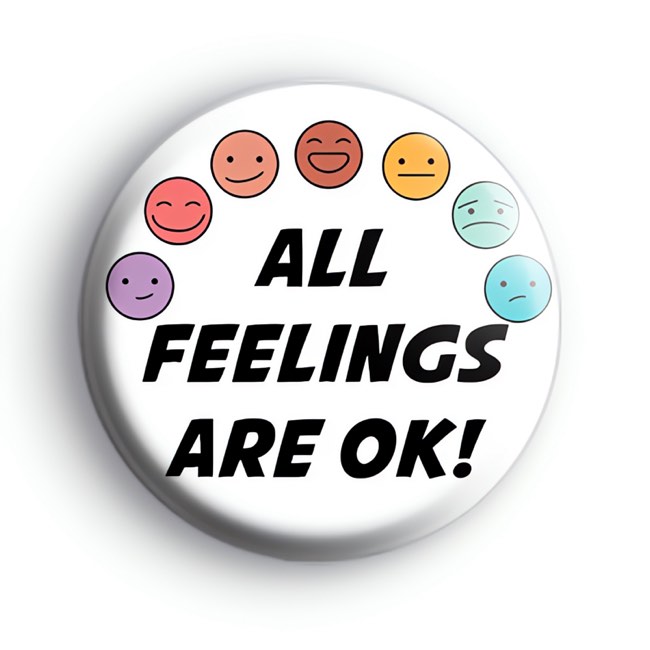 All Feelings Are OK Badge