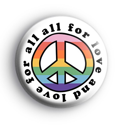 All For Love And Love For All Badge