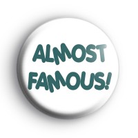 Almost Famous Badges