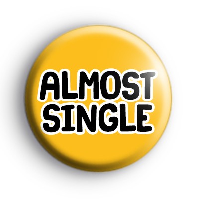 Almost Single Badge