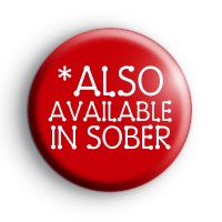 Red Also Available in Sober badge