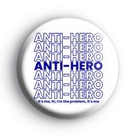 Anti Hero Taylor Swift Badge