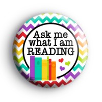 Ask me what I am reading Badge