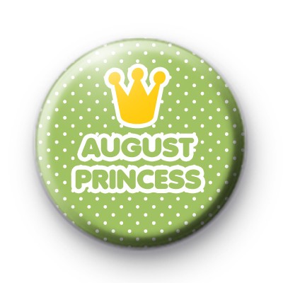 August Princess Birthday Badge