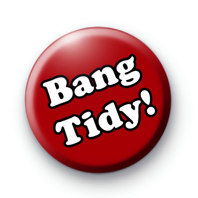 Bang Tidy Button Badges