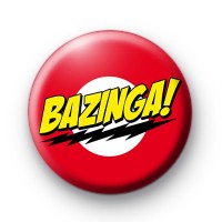 Bazinga Button Badge the Big Bang theory