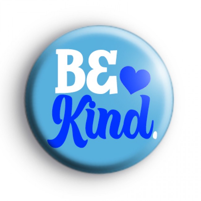 Be Kind Blue Badge