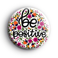 Be Positive Bright Flowers Badge thumbnail