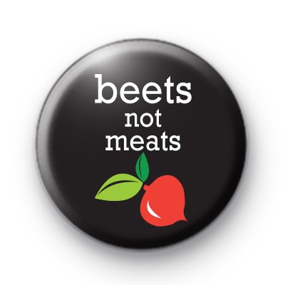 Beets Not Meats Vegetarian Badge