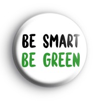 Be Smart Be Green Badge
