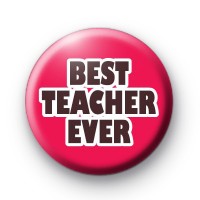 Best Teacher Ever Pink Badge