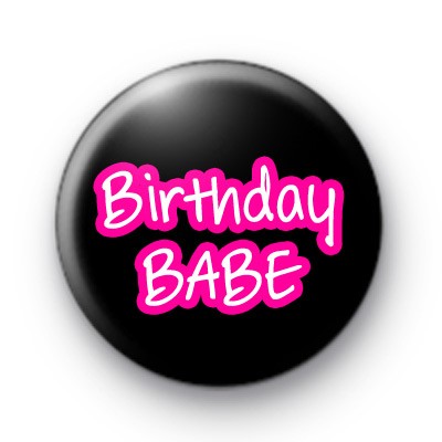 Birthday Babe Badges medium