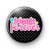 Pink and Black Friends Forever Badge