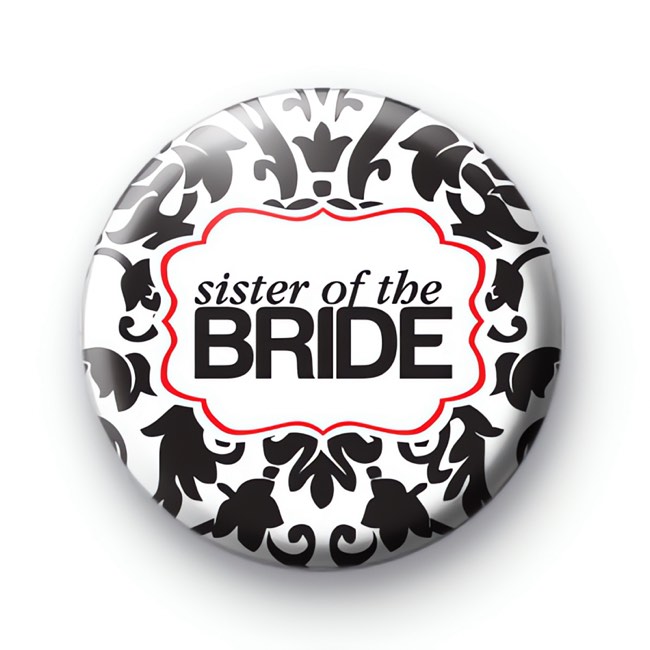 Black and Red Sister of the Bride Badge