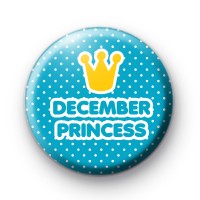 December Princess Birthday Button Badges