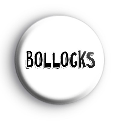 Bollocks Badge