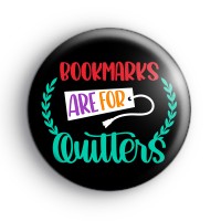Bookmarks Are For Quitters Badge