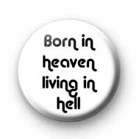Born in heaven badges