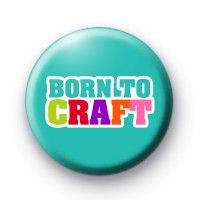 Born To Craft Badges
