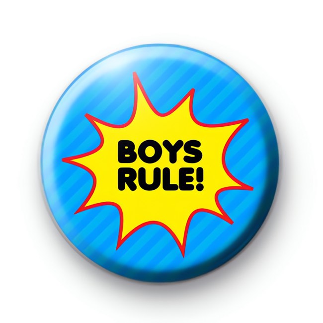 Boys Rule Button Badge