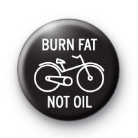 Burn Fat Not Oil Badge