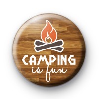 Camping is fun button badge