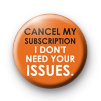I dont need your issues badge