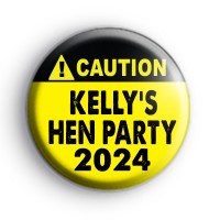 Custom Black and Yellow Caution Hen Party Badge