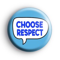 Choose Respect Badge